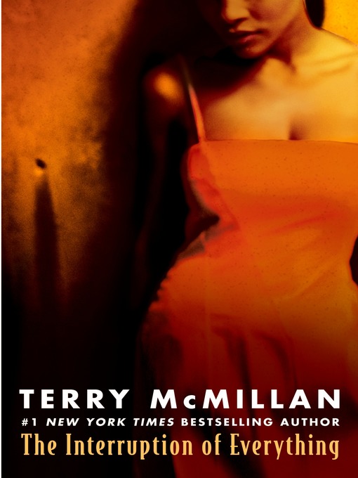 Title details for The Interruption of Everything by Terry McMillan - Available
